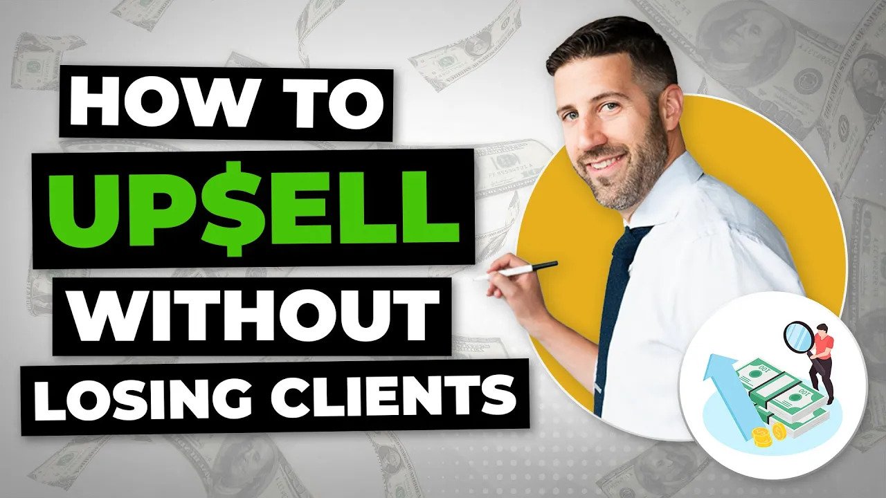 Upselling Clients – Make More From Each Client