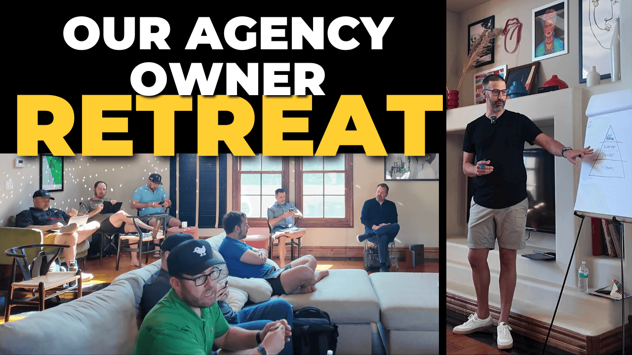 Top Lessons From Our Agency Mastermind Retreat (Exclusive BTS)